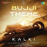 Bujji Theme (From &quot;Kalki 2898 AD&quot;)