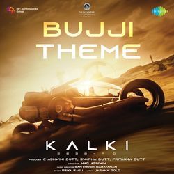 Bujji Theme (From &quot;Kalki 2898 AD&quot;)-JSoNZj1RckE