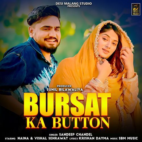 Bursat Ka Button (feat. Naina,Vishal Sehrawat)