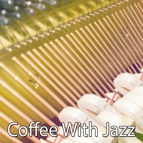 Coffee With Jazz