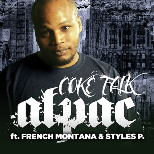 Coke Talk (feat. Styles P &amp; French Montana)_poster_image