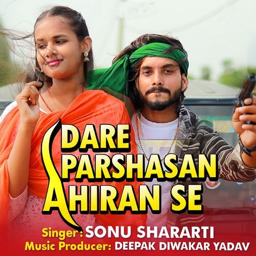 Dare Parshasan Ahiran Se
