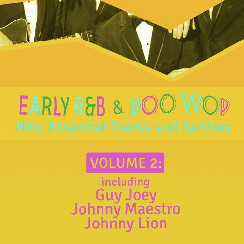 Early R 'N' B & Doo Wop Hits, Essential Tracks and Rarities, Vol. 2