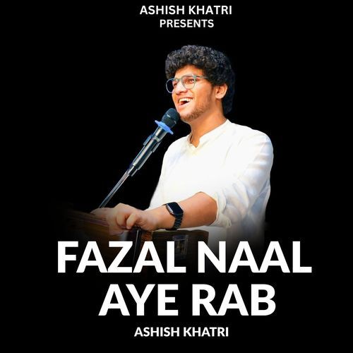 Fazal Naal Aye Rab