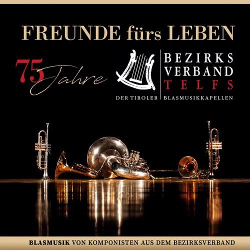 Freunde fürs Leben - 75 Jahre Bezirksverband Telfs