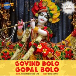 GOVIND BOLO GOPAL BOLO-JhogfjZcb2c