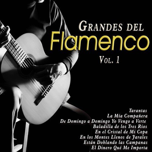 Grandes del Flamenco, Vol. 1