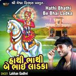 Hathi Bhathi Be Bhai Ladka