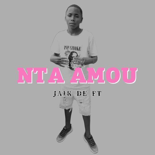 Jair de FT - Nta Amou