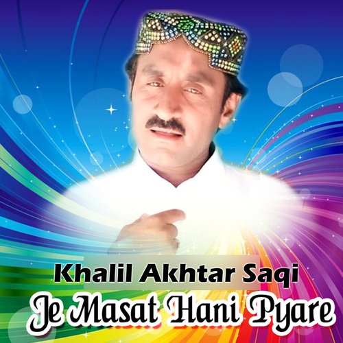 Je Masat Hani Pyare