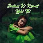 Jo Tera Tha, Ab Nahi