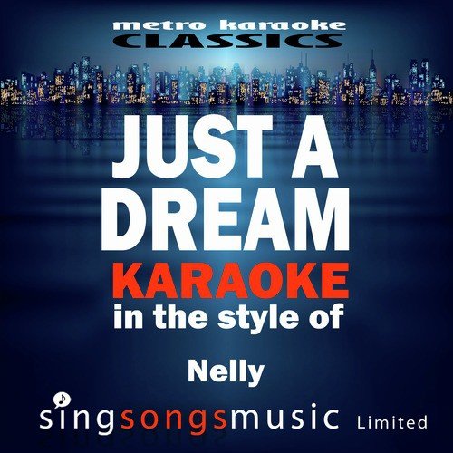 Just a Dream (In the Style of Nelly) [Karaoke Version] - Single