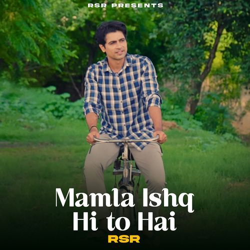 Mamla Ishq Hi To Hai