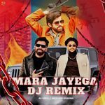 Mara Jayega DJ Remix