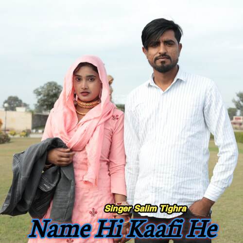 Name Hi Kaafi He