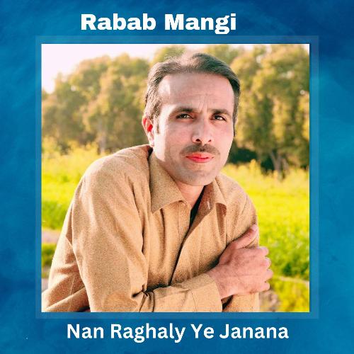 Nan Raghaly Ye Janana