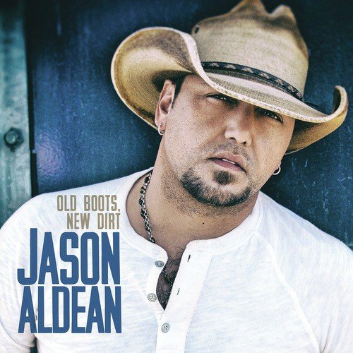 jason aldean old boots new dirt free download