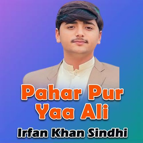 Pahar Pur Yaa Ali