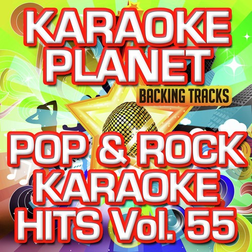 Pop & Rock Karaoke Hits, Vol. 55