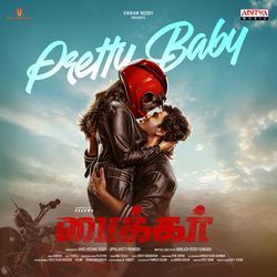 Pretty Baby (From "BIKER")(Tamil)
