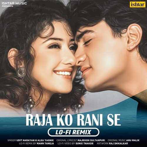 Raja Ko Rani Se (Lo-Fi Remix)
