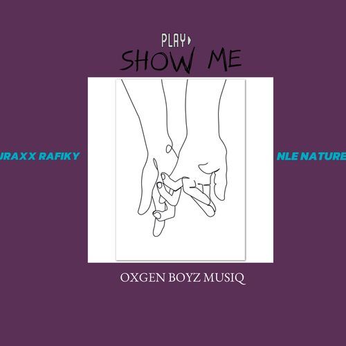 Show Me (feat. NLE Nature)