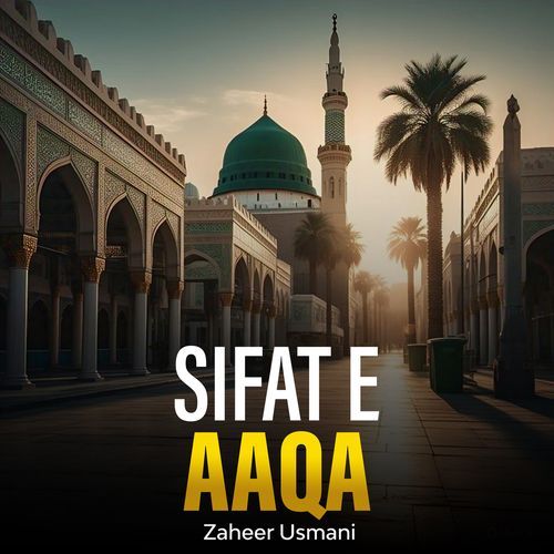 Sifat e Aaqa