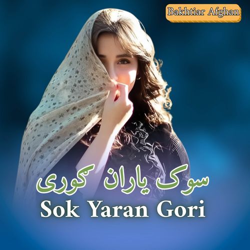 Sok Yaran Gori