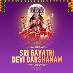 Sri Gayatri Devi Darshanam