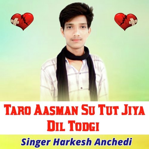 Taro Aasman Su Tut Jiya Dil Todgi