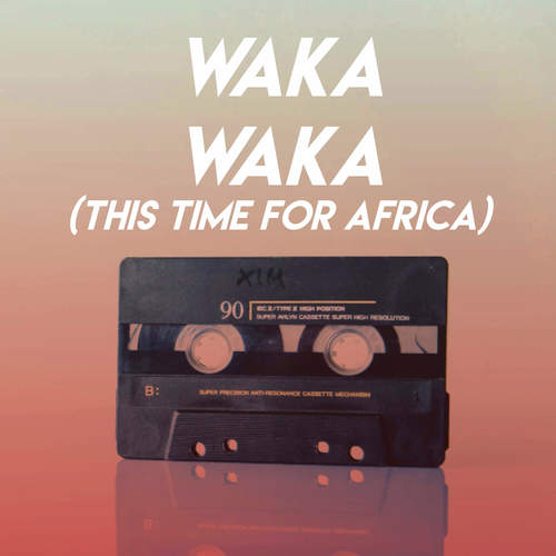 Waka Waka (This Time for Africa)