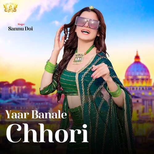 Yaar Banale Chhori