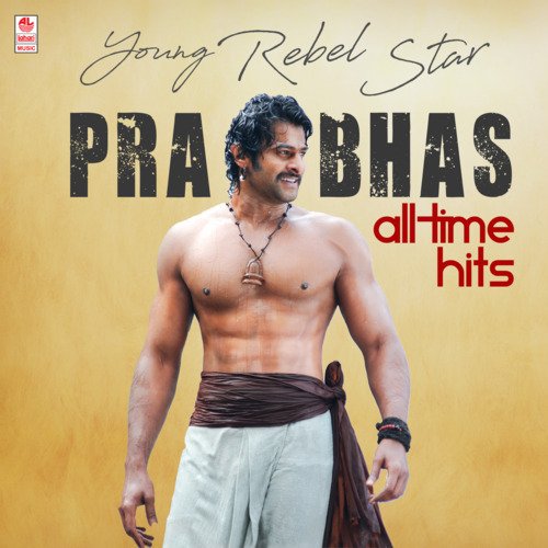 Young Rebel Star Prabhas All Time Hits