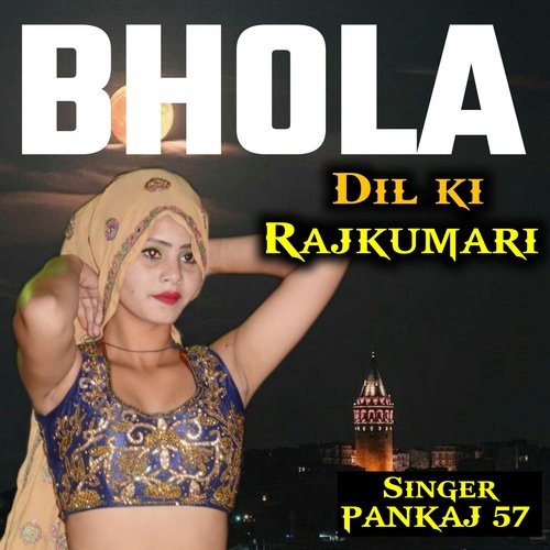 bhola dil ki rajkumari