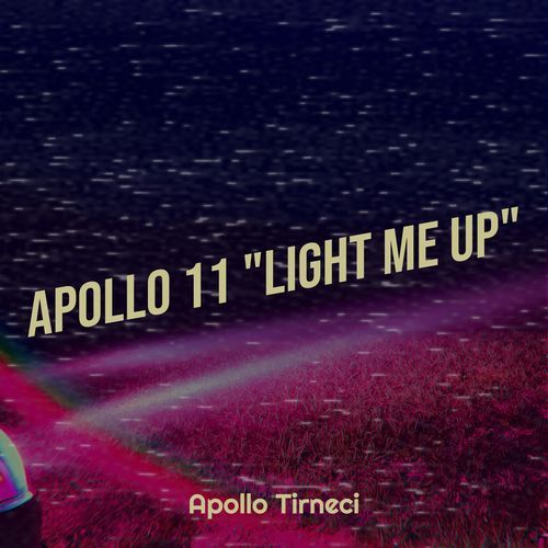 Apollo 11 "Light Me up" cover art