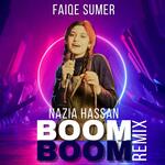 BOOM BOOM (feat. Nazia Hassan) [FAIQE SUMER Remix]