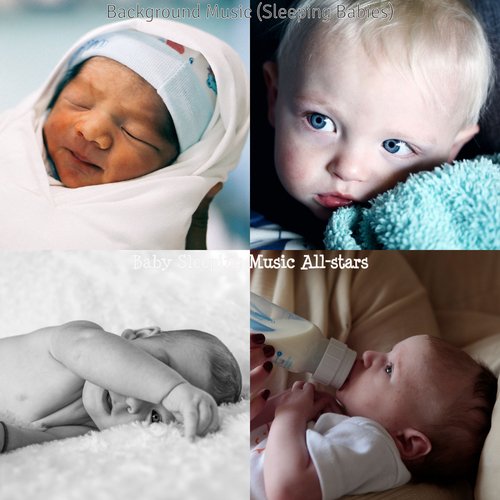 Background Music (Sleeping Babies)