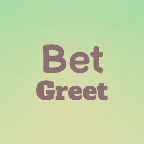 Bet Greet cover art