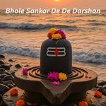 Bhole Sankar De De Darshan