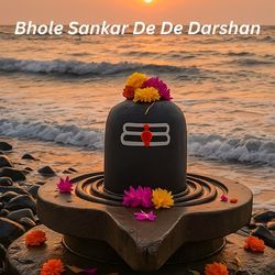 Bhole Sankar De De Darshan