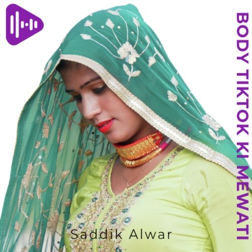 Body Tiktok Ki Mewati