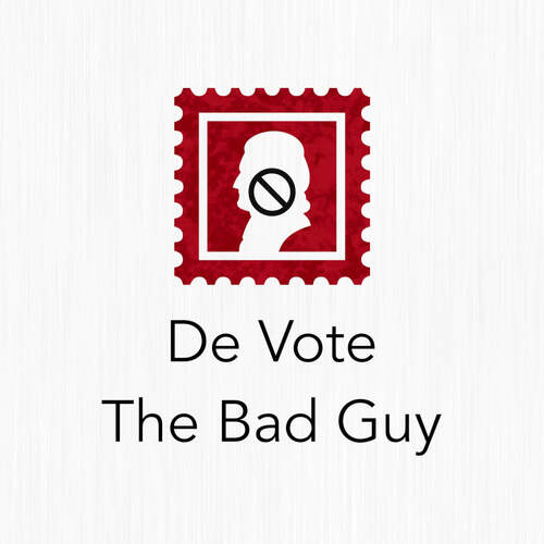 De Vote The Bad Guy