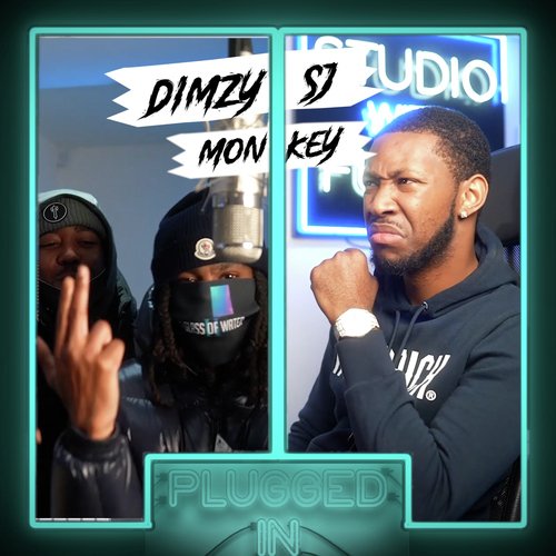 Dimzy x Monkey x Sj x Fumez the Engineer - Plugged in, Pt. 2_poster_image