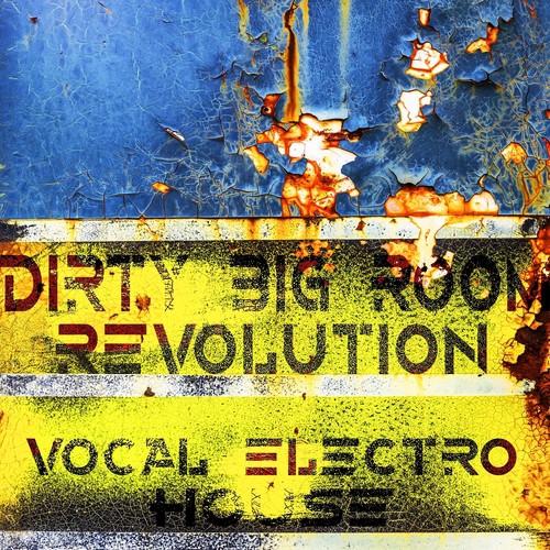 Dirty Big Room Revolution, Vocal Electro House