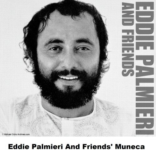 Eddie Palmieri And Friends&#039; Muneca_poster_image