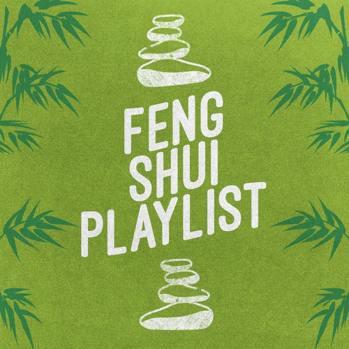 Feng Shui Playlist