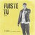 Fuiste Tu (Remix)