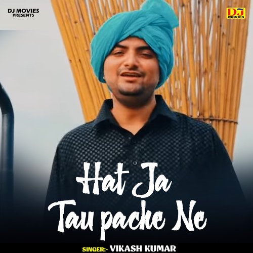 Hat ja tau pache ne (Hindi)