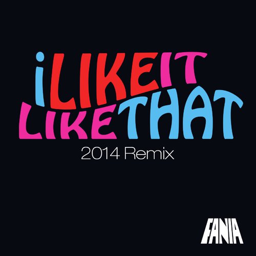 I Like It Like That (Salt & Pepper Remix By Bobby Marin)