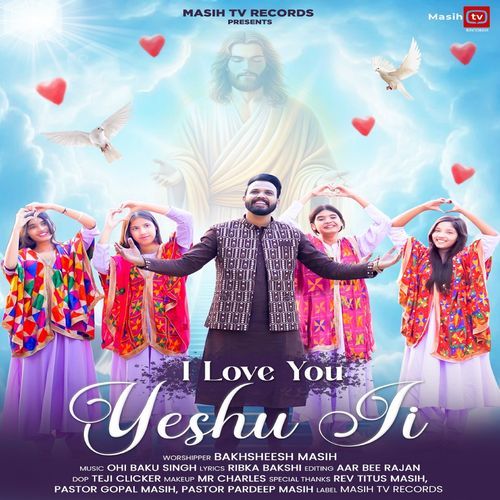 I Love You Yeshu Ji